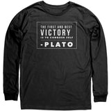 Long Sleeve Shirt with The First and Best Victory is to Conquer Self Quote