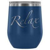 Relax Wine Tumbler - 12oz - Choice of Colors