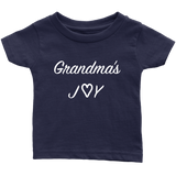 Grandma's Joy - Infant and Toddler T-Shirt - Choice of Colors
