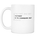 11oz Plato Coffee Mug - The First and Best Victory is to Conquer Self - White