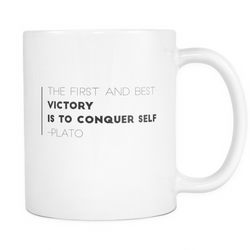 11oz Plato Coffee Mug - The First and Best Victory is to Conquer Self - White