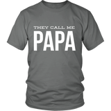 They Call Me Papa 100% Cotton Shirt