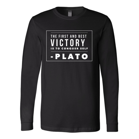 Long Sleeve Shirt with The First and Best Victory is to Conquer Self Quote